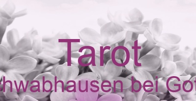 Tarot Schwabhausen bei Gotha | Top-Experten für Kartenlegen, Wahrsagen, Hellsehen, Zukunftsdeutung.